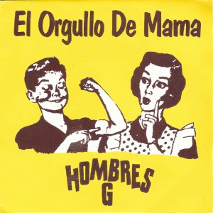 Hombres G : El Orgullo de Mamá